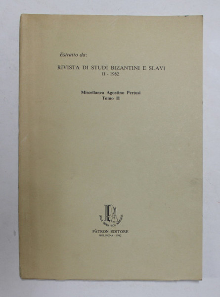 ESTRATTO DA  RIVISTA DI STUDI BIZANTINI E SLAVI II - 1982 - LE MYTHE DES ANGES DECHUS - TRADITION LITTERAIRES DE L 'EUROPE OCCIDENTALE ET ORIENTALE par EMILE TURDEANU , 1982 , DEDICATIE *