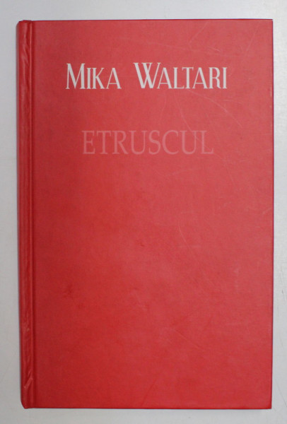 ETRUSCUL de MIKA WALTARI, 2010