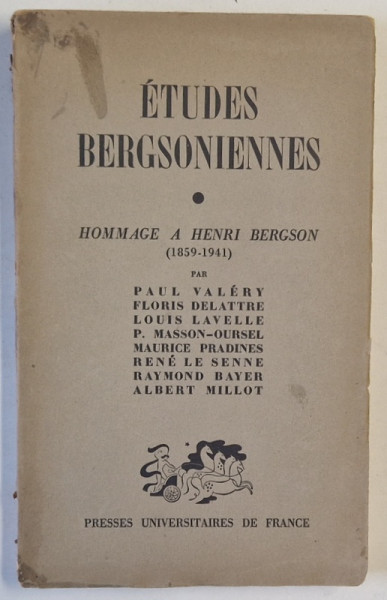 ETUDES BERGSONIENNES , HOMMAGE A HENRI BERGSON 1859 -1941 par PAUL VALERY ...ALBERT MILLOT , 1942