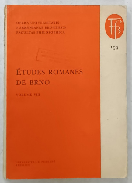 ETUDES ROMANES DE BRNO , VOLUME VIII : LINGUISTIQUE , 1975