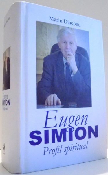 EUGEN SIMION, PROFIL SPIRITUAL de MARIN DIACONU , 2015 DEDICATIE*