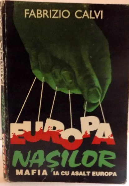 EUROPA NASILOR , MAFIA IA CU ASALT EUROPA , 1995