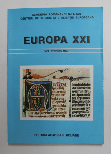 EUROPA XXI , REVISTA , VOLUMELE V - VI / 1996/ 1997