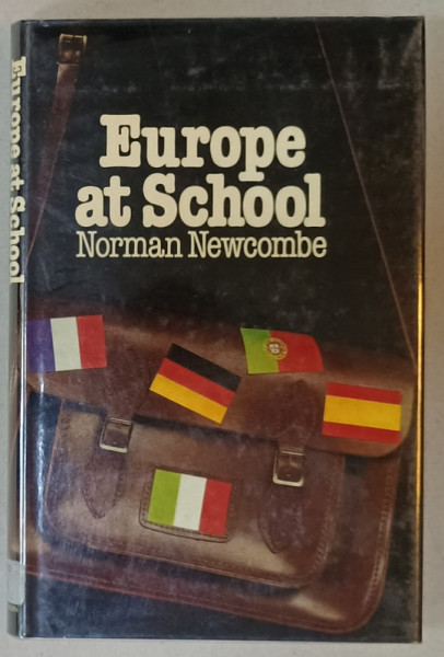 EUROPE AT  SCHOOL , A STUDY OF PRIMARY AND SECONDARY SCHOOLS IN FRANCE , WEST GERMANY , ITALY , PORTUGAL and SPAIN by NORMAN NEWCOMBE , 1977