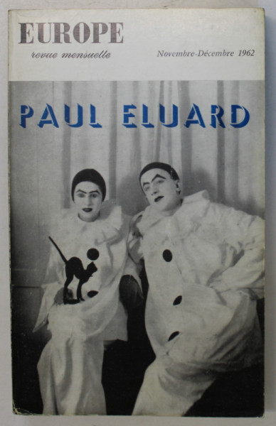 EUROPE , REVUE MENSUELLE , SUBJET : PAUL ELUARD  , NOVEMBRE - DECEMBRE 1962