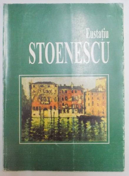 EUSTATIU STOENESCU de PAUL REZEANU , 2000,