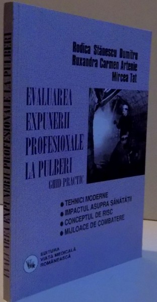 EVALUAREA EXPUNERII PROFESIONALE LA PULBERI , 2002 de RODICA STANESCU DUMITRU , RUXANDRA CARMEN ARTENIE , MIRCEA TAT