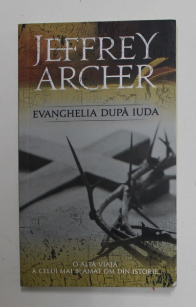 EVANGHELIA DUPA IUDA de JEFFREY ARCHER , 2021