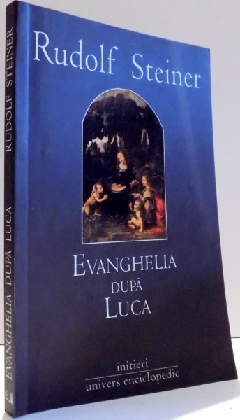 EVANGHELIA DUPA LUCA de RUDOLF STEINER , 2006