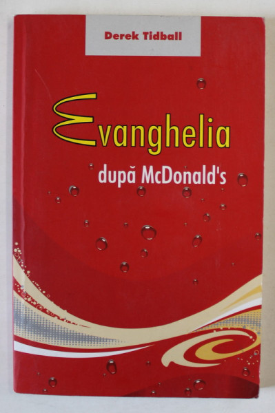 EVANGHELIA DUPA McDONALD ' S  de DEREK TIDBALL , 2005