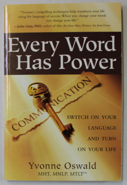 EVERY WORD HAS POWER by YVONNE OSWALD , 2008