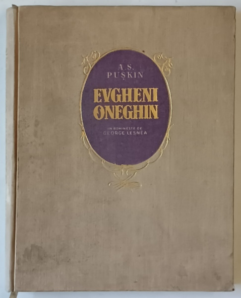 EVGHENI ONEGHIN de A.S. PUSKIN  1955 cu ilustratii de J. PERAHIM