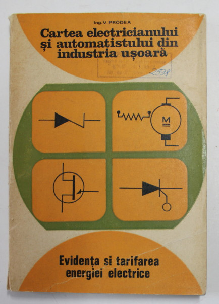 EVIDENTA SI TARIFAREA ENERGIEI ELECTRICE de V. PRODEA , 1974