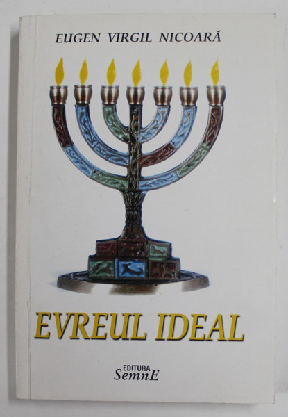 EVREUL IDEAL , versuri de EUGEN VIRGIL NICOARA , 2007