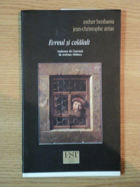 EVREUL SI CELALALT  de ESTHER BENBASSA , JEAN CRISTOPHE , 2005