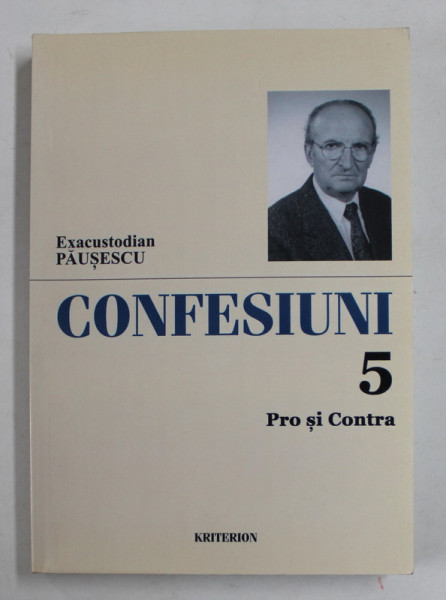 EXACUSTODIAN PAUSESCU - CONFESIUNI , VOLUMUL 5 : PRO SI CONTRA , 2015 , BLOCUL DE FILE CU PATA , DEDICATIE *