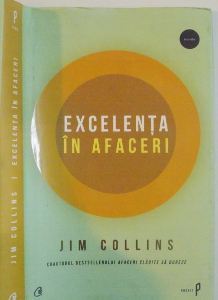 EXCELENTA IN AFACERI de JIM COLLINS , EDITIA A IV A , 2012