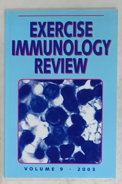 EXERCISE IMMUNOLOGY REVIEW , VOLUME 9 , 2003
