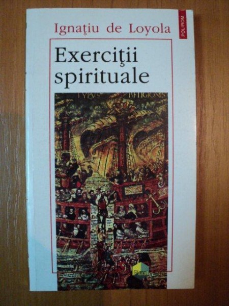 EXERCITII SPIRITUALE de IGNATIU DE LOYOLA , 1996