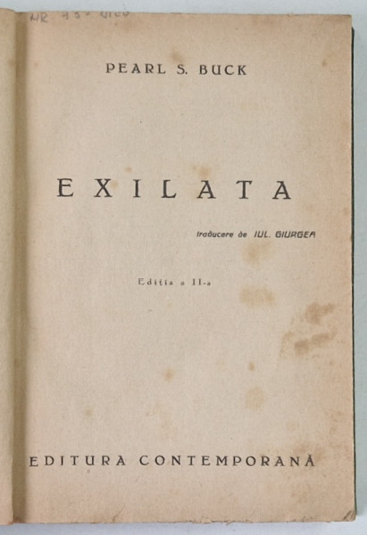 EXILATA , EDITIA A II - A , roman de PEARL S. BUCK , 1943 *EXEMPLAR RELEGAT