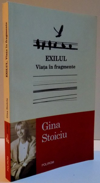 EXILUL VIATA IN FRAGMENTE , 2014