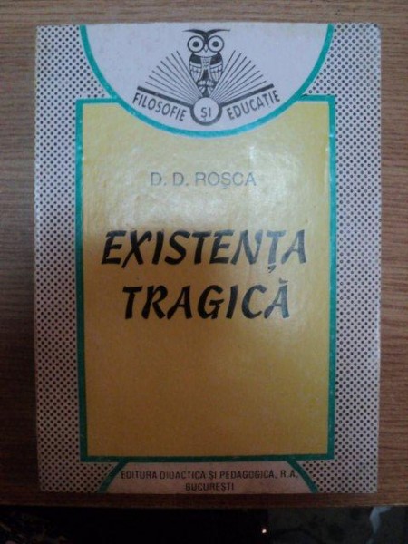 EXISTENTA TRAGICA-D.D. ROSCA,1995