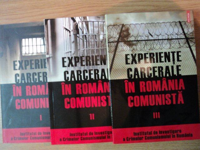 EXPERIENTE CARCERALE IN ROMANIA COMUNISTA de COSMIN BUDEANCA , VOL I , II , III , 2007