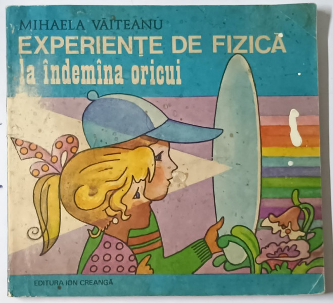 EXPERIENTE DE FIZICA LA INDEMANA ORICUI de MIHAELA VAITEANU 1980 , *  PREZINTA URME DE UZURA