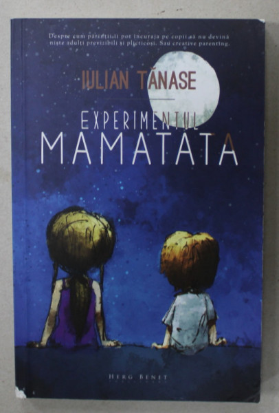 EXPERIMENTUL MAMATATA de IULIAN TANASE , 2015