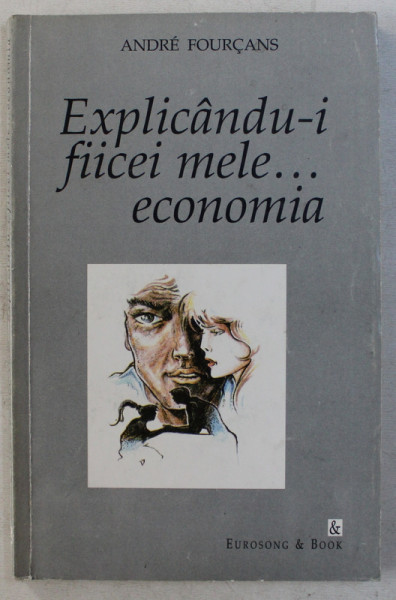 EXPLICANDU - I FIICEI MELE ...ECONOMIA de ANDRE FOURCANS , 1998