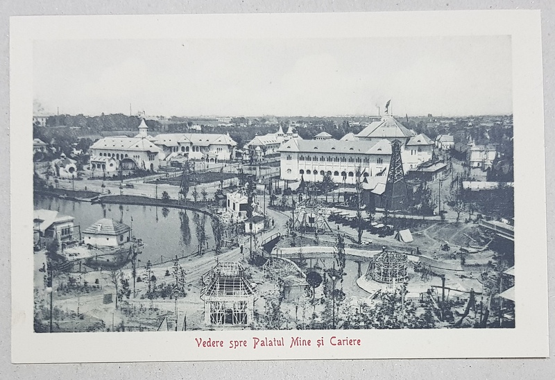 EXPOZITIA NATIONALA 1906 , VEDERE SPRE PALATUL MINE SI CARIERE  , CARTE POSTALA ILUSTRATA , NECIRCULATA , 1906