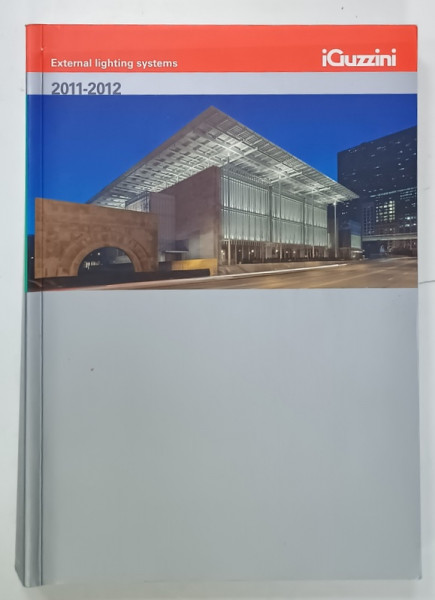 EXTERNAL LIGHTING SYSTEMS , CATALOG AL FIRMEI  ' IGUZZINI ' , 2011 -2012
