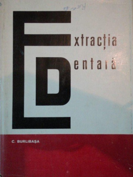 EXTRACTIA DENTARA-CORNELIU BURLIBASA,BUC.1971