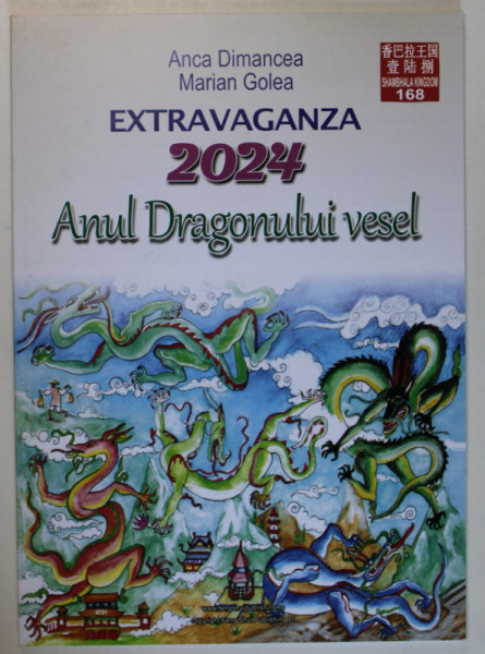 EXTRAVAGANZA 2024 , ANUL DRAGONULUI VESEL de ANCA DIMANCEA si MARIAN GOLEA , 2024