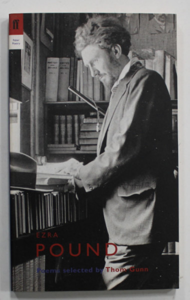 Ezra Pound , Poems Selected By Thom Gunn , 2005