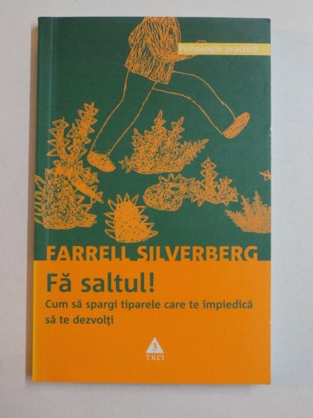 FA SALTUL!...de FARRELL SILVERBERG 2008