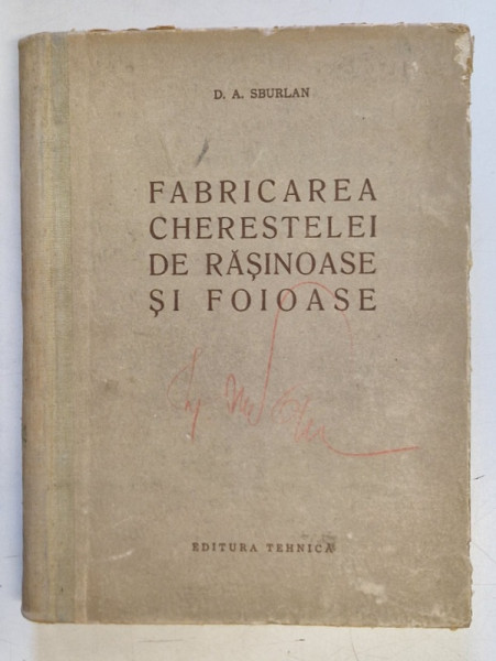 FABRICAREA CHERESTELEI DE RASINOASE SI FOIOASE de D. A. SBURLAN , 1957