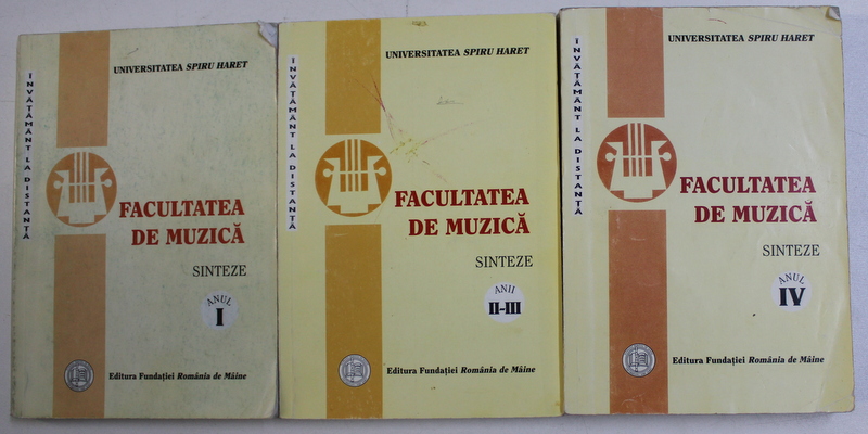 FACULTATEA DE MUZICA - SINTEZE , coordonator CARMEN STOIANOV  , VOLUMELE I - III , 2003 - 2005