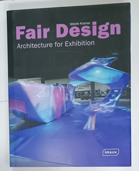 FAIR DESIGN , ARCHITECTURE FOR EXHIBITION by SYBYLLE KRAMER , 2009