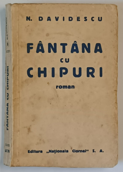 FANTANA CU CHIPURI , roman de N. DAVIDESCU , EDITIE INTERBELICA , DEDICATIE *