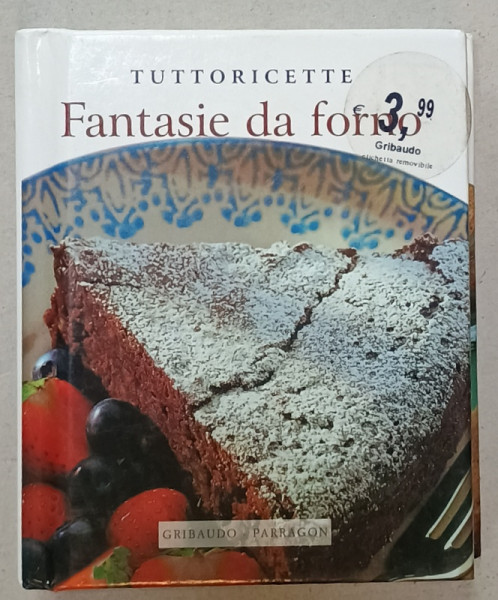 FANTASIE DA FORNO di EMMA PATMORE , TEXT IN LIMBA ITALIANA , ANII '2000, PREZINTA  URME DE INDOIRE