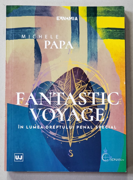 FANTASTIC VOYAGE IN LUMEA DREPTULUI PENAL SPECIAL de MICHELLE PAPA , 2022