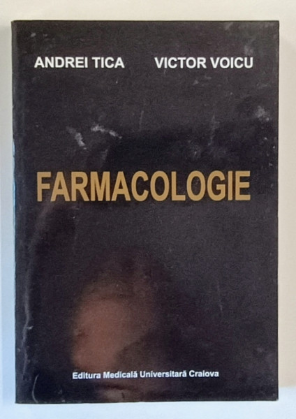 FARMACOLOGIE de ANDREI TICA si VICTOR VOICU , 2004