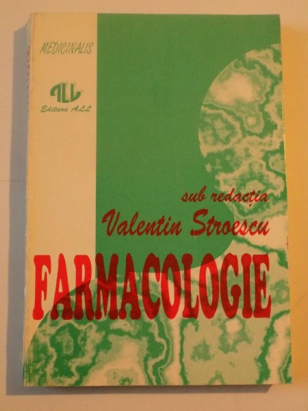 FARMACOLOGIE sub redactia VALENTIN STROESCU  1994