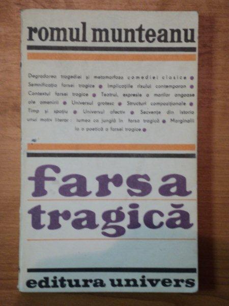 FARSA TRAGICA-ROMUL MUNTEANU  BUCURESTI 1989