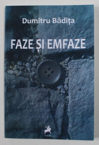 FAZE SI EMFAZE de DUMITRU BADITA , 2011