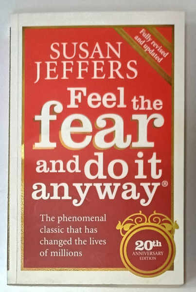 FEEL THE FEAR AND DO IT ANYWAY by SUSAN JEFFERS , 2007