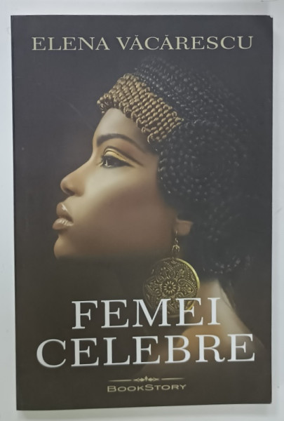 FEMEI CELEBRE de ELENA  VACARESCU , 2022