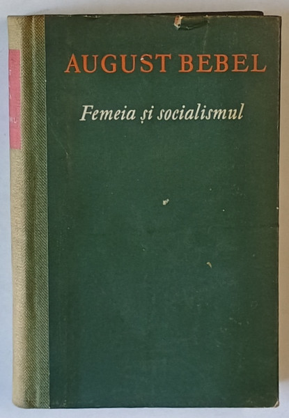 FEMEIA SI SOCIALISMUL de AUGUST BEBEL , 1961