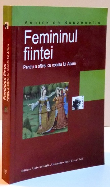 FEMININUL FIINTEI , PENTRU A SFARSI CU COASTA LUI ADAM , 2013